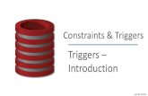 Constraints & Triggers - OpenClassroomopenclassroom.stanford.edu/.../cs145/old-site/docs/pdfs/TriggersIntr… · Constraints & Triggers Triggers – Introduction . Jennifer Widom