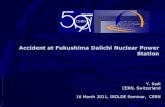 Accident at Fukushima Daiichi Nuclear Power Station€¦ · equally large tsunami was created. 5. This tsunami disabled the onsite diesel generators as well as the electrical switchyard.