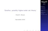 Satallax, possibly higher-order set theoryarg.ciirc.cvut.cz/slides/2015-cebrownpragueslides.pdf · Egal Egal. Satallax, possibly higher-order set theory Brown Before the Introduction
