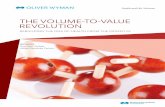 HE VOLUME-TO-VALUE T REVOLUTION - Oliver Wyman · 2020. 8. 4. · began contacting their elderly emphysema patients. ... by removing shag rugs—a common household risk for the elderly.