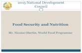 Food Security and Nutrition Development Forum... · Priorities Pursue multi-sectorial efforts to increase food security and combat malnutrition (almost 40% of rural population is