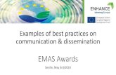 Examples of best practices on communication & dissemination · Examples of best practices on communication & dissemination EMAS Awards Seville, May 3rd/2018 . EMAS Awards: an EMAS