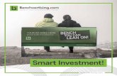 Smart Investment! · 2016. 12. 5. · Advertisers have a different range of budgets and Benchvertising provides the best value for money in OOH advertising. Compared to other OOH