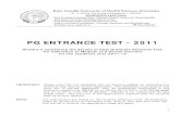 PG ENTRANCE TEST - 2011 · 1. Introduction: The Post Graduate Entrance Test - 2011 is being conducted for the purpose of determining the eligibility for admission of students to PG