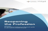 Reopening the Profession...5 Best advice in all situations 6 Seven critical recommendations 7 Preparing the workplace / workforce for reopening 9 Liability 10 The profession’s best