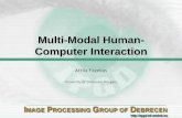 Multi-Modal Human- Computer InteractionSSIP’11 08.07.2011 13 Face Classification • Can be used for: gender, age, facial expression, race detection • Preprocessing – for feature