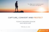 CAPTURE, CONVERT AND PROTECTTraining . Insights . DrugCompare MedicareEdge Retention Suite . ONE PLATFORM . SEVERAL SOLUTIONS . 1717 PLANCOMPARE ONE ONE PLATFORM. ONE OMNI -CHANNEL