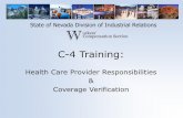 C-4 Trainingdir.nv.gov/.../dirnvgov/content/WCS/TrainingDocs/C-4Presentation.pdf · If WCS unable to locate coverage over the telephone, you will be directed to forward copy of Form