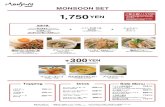 mk0newglobaldinbdym4.kinstacdn.com · MONSOON SET 1,750 YEN Extra Large Portion of Rice ¥100 Extra Large Portion of Noodles, Fried Rice etc.: *¥200 Jasmine Tea " Pho" Soup Noodles