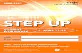STEP UP - stgcc.co.uk · your health, learning to do things, moving house, etc. Talk to the person next to you. Have you written the same things? Some of the words you or others in