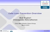 Data Loss Prevention Overvie · WHAT IS DLP? •Data Loss Prevention is the approach a company takes to protecting its Intellectual Property (IP), Personal Identifiable Information