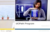 UCPath Program · Target date for UCOP to deploy UCPath is September 2015. Began Meetings with non-pilot locations to discuss next steps and finalize their deployment dates, with