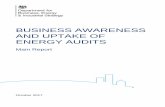 BUSINESS AWARENESS AND UPTAKE OF ENERGY AUDITS · Glossary 2 Glossary Energy audit: An inspection, survey and analysis of energy flow to improve energy savings in a building, process