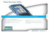 MaxTester DSL - TVC · growth leadership award A NExT-GENERATIoN TooL FoR BRoADBAND DEPLoYMENT EXFO’s MaxTester DSL is the perfect tool for any service provider deploying VDSL2,