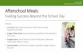 May 21, 2019 Hunger Solutions New York Webinar Afterschool … · 2019. 5. 5. · Fueling Success Beyond the School Day _____ May 21, 2019 Hunger Solutions New York Webinar Panelists: