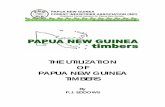 THE UTILIZATION OF PAPUA NEW GUINEA TIMBERS · the utilization of papua new guinea timbers by p.j. eddows the utilisation of papua new guinea timers by *p.j. eddowes