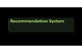 Recommendation System - Cleveland State Universitycis.csuohio.edu/~sschung/CIS660/CIS660Lecture...The recommendation system is a system for processing information, which can recommend