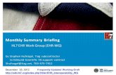 Monthly Summary Briefing · 2019. 7. 15. · Monthly Summary Briefing HL7 EHR Work Group (EHR-WG) by Stephen Hufnagel, Tiag subcontractor to Edmund-Scientific VA support-contract