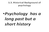 Psychology has a - Webs€¦ · 3.Gestalt Psychology •A group of German psychologists, including Max Wertheimer (1880–1943), Wolfgang Köhler (1887– 1967), and Kurt Koffka (1886–1941),