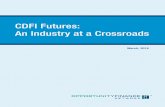 CDFI Futures: An Industry at a Crossroads · continue to be depository and non-depository, but may also include higher-production small business lenders aided by innovations in technology.