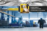 LUBRICATION STORAGE SYSTEMS - Whitmore · conditions, Lustor systems combine proper storage, ﬁltration and identiﬁcation to create an efﬁcient and organized workﬂow. This,
