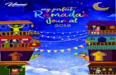 V1-Ramadan Journal 2018 - Generation's School · Ramadan Mubarak! The Prophet ˜ said, “Do not fast until you see the new moon, and do not stop fasting until you see it, and if
