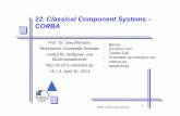 22. Classical Component Systems – CORBAst.inf.tu-dresden.de/files/teaching/ss14/cbse/slides/22-cbse-corba.pdf · CORBA: Common Object Request Broker Architecture® Founding year