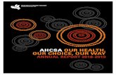 AHCSA OUR HEALTH, OUR CHOICE, OUR WAY · 2020. 7. 9. · In May 1992, Paul Ashe was appointed Health Service Co-ordinator to oversee its early establishment phase. By June, the Aboriginal