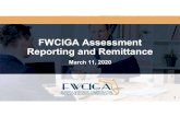 FWCIGA Assessment Reporting and Remittance Presentation …...+RZ WR 6XEPLW D 4XDUWHUO\ 6XUFKDJH 5HPLWWDQFH ô ... Microsoft PowerPoint - FWCIGA Assessment Reporting and Remittance