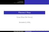 Introduction Fibonacci Heap Time Complexity Analysisbasics.sjtu.edu.cn/.../2016-12-08-fibonacci-heaps-Minus-One-Second.… · Fibonacci Heap Time Complexity Analysis Amortized Analysis