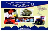 ONLINE MISSION TRIP · • Send participating schools quarterly LHM—Thailand newsletter after Online Mission Trip ... Valentine’s Day, Easter and Mother’s Day, LHM—Thailand’s