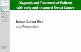 sowie Breast Cancer Risk and Prevention - AGO-Online · own disease of triple negative breast cancer ≤ 60 yrs. of age ... soft tissue sarcoma, urogenital, CNS, ACC, leukemia, lymphoma,