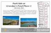 Interstate Homes - SOLD Grandpa’s Pond Phase 1...2012/01/02  · Lots are now available for construction of your custom dream home built by Interstate Homes! This amazing new phase