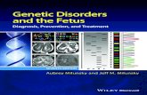 GeneticDisorders€¦ · GeneticDisorders andtheFetus Diagnosis,Prevention, andTreatment SEVENTHEDITION EDITEDBY Aubrey Milunsky MB BCh, DSc, FRCP, FACMG, DCH ...