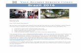 Brazil 2016 - yalealumniservicecorps.org · February 2016 Dear YASC Brazil Participants: We are busy with project planning for this springs service trip to Serra Grande in Bahia,