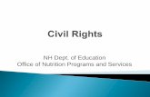 NH Dept. of Education Office of Nutrition Programs and ... · This presentation will give you the information needed to: ... • USDA Departmental Regulation 4330-2 –prohibits discrimination