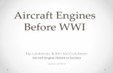 Aircraft Engines Before WWI - KipAero · 2017. 5. 16. · Before WWI Kip Lankenau & Kim McCutcheon Aircraft Engine Historical Society Dayton, OH 2016 . Agenda ... 1903 Wright Flyer