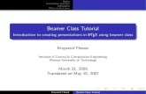 Beamer Class Tutorial - Sharifgsme.sharif.edu/~rms/files/latexbeamertutorial.pdf · Beamer Class Tutorial Introduction to creating presentations in LATEX using beamer class Krzysztof
