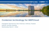 Container technology for HEPCloud€¦ · Fermilab facility – With the overall goal of offering a dependable set of services for automated, dynamic, on the-fly acquisition of heterogeneous
