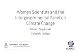 Women Scientists and the Intergovernmental Panel on ... · Women Scientists and the Intergovernmental Panel on Climate Change Miriam Gay-Antaki Colorado College. Women in science