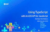 Using TypeScript with ArcGIS API for JavaScript · 1. The recommended way to install TypeScript is via node and npm. 2. Make sure to install TypeScript globally: 3. Install the ArcG
