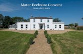 New Street Ashton, Rugby · 2020. 10. 1. · Mater Ecclesiae Convent Street Ashton, Rugby, Warwickshire A rare opportunity to purchase this superb property with its associated outbuildings