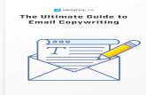 The Ultimate Guide to Email Copywriting · 2019. 2. 11. · The Ultimate Guide to Email Copywriting – Page 8 email scales exponentially. For example, I wrote this email in 2011: