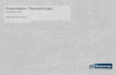 PresentationThyssenKruppGroup December2009€¦ · FY 2008/09: Sales €40.6 bn•EBT €!2.36# bn•TKVA €!3.42# bn •Employees 187,495 ThyssenKrupp˝AG ThyssenKrupp Business