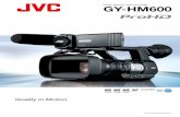 New HD/SD Memory Card Camcorder GY-HM600 · 2020. 2. 17. · video applications achieves stunning image quality with superior processing ... camcorder, offering such benefits as simultaneous
