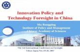 Innovation Policy and Technology Foresight in China · Innovation Policy and Technology Foresight V. Conclusion Remarks Outline •Thanks to the policies for reform & opening, China