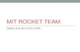 MIT Rocket Teamweb.mit.edu/rocketteam/www/usli/2012-13/PDR-Rocket.pdfRocket Recovery System 7 5 ft drogue parachute Deployment at apogee Shear 2x 2-56 screws 3.5 g black power charge