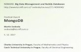Version 7svoboda/courses/171-NDBI040/labs/Lab-08-M… · DataModel Databasesystemstructure Instance! databases! collecons! documents • Database • Collecon Colleconofdocuments,usuallyofasimilarstructure
