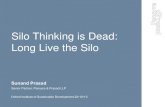 Silo Thinking is Dead: Long Live the Silooisd.brookes.ac.uk/seminars/resources/Sunand-Prasad.pdf · Silo Thinking is Dead: Long Live the Silo Sunand Prasad Senior Partner, Penoyre