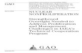 GAO-09-275 Nuclear Nonproliferation: Strengthened ... · materials intended for peaceful purposes are not diverted to weapons development efforts. IAEA promotes peaceful uses of nuclear